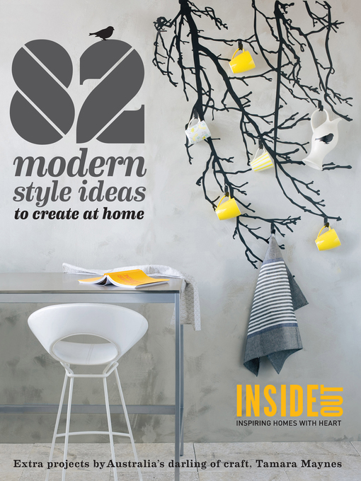 Title details for 82 Modern Style Ideas to Create at Home by Inside Out - Available